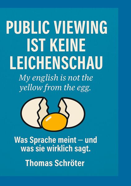 Produktbild: Public Viewing ist keine Leichenschau