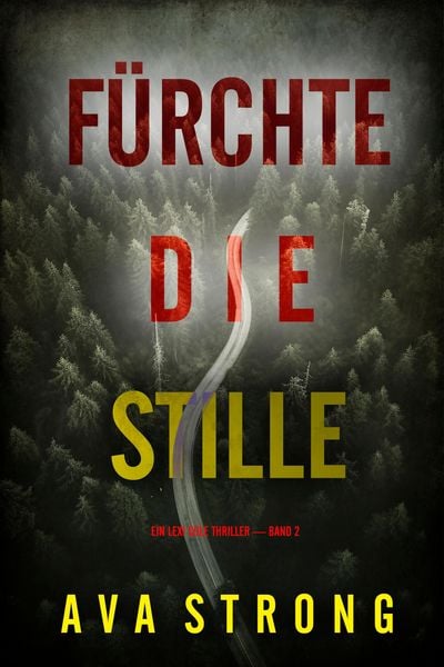 Produktbild: F&uuml;rchte die Stille (Ein Lexi Cole Thriller - Band 2)