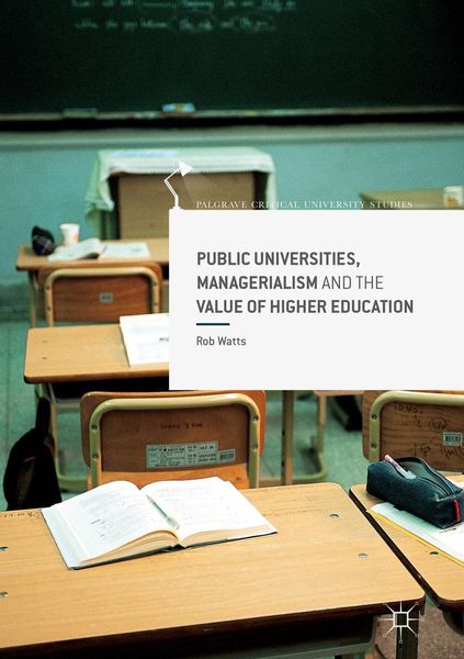 Produktbild: Public Universities, Managerialism and the Value of Higher Education
