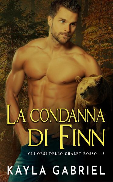 Produktbild: La condanna di Finn (Gli orsi dello chalet rosso, #5)