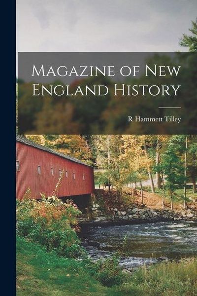Produktbild: Magazine of New England History