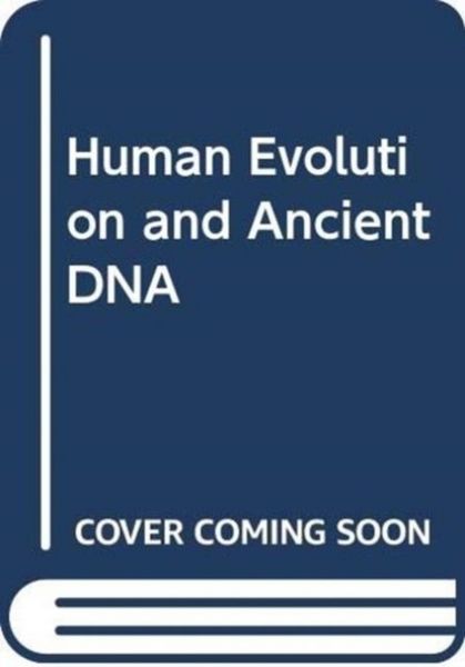 Produktbild: Human Evolution and Ancient DNA