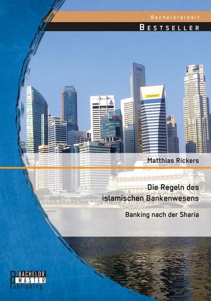 Produktbild: Die Regeln des islamischen Bankenwesens: Banking nach der Sharia