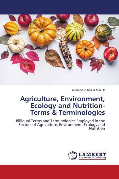 Produktbild: Agriculture, Environment, Ecology and Nutrition-Terms & Terminologies