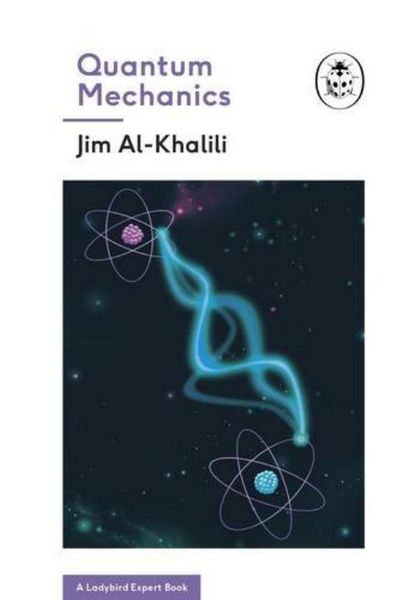 Produktbild: Quantum Mechanics (A Ladybird Expert Book)