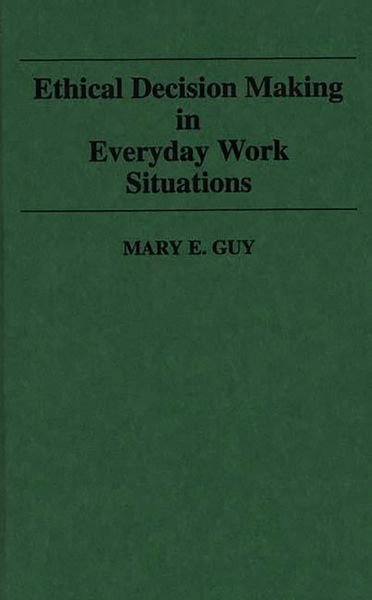 Produktbild: Ethical Decision Making in Everyday Work Situations