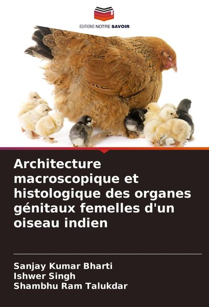 Produktbild: Architecture macroscopique et histologique des organes g&eacute;nitaux femelles d'un oiseau indien