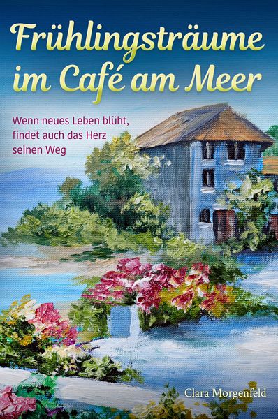 Produktbild: Fr&uuml;hlingstr&auml;ume im Caf&eacute; am Meer