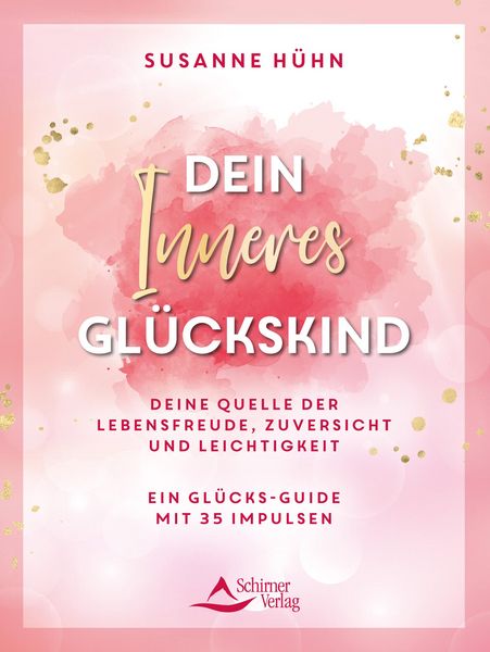 Produktbild: Dein Inneres Gl&uuml;ckskind