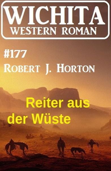 Produktbild: Reiter aus der W&uuml;ste: Wichita Western Roman 177