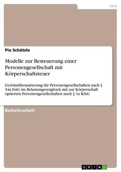 Produktbild: Modelle zur Besteuerung einer Personengesellschaft mit K&ouml;rperschaftsteuer