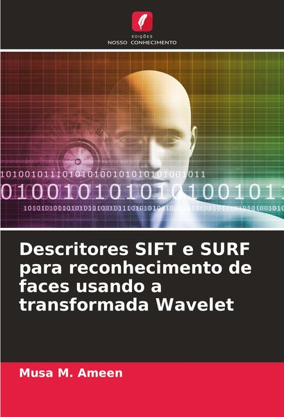 Produktbild: Descritores SIFT e SURF para reconhecimento de faces usando a transformada Wavelet