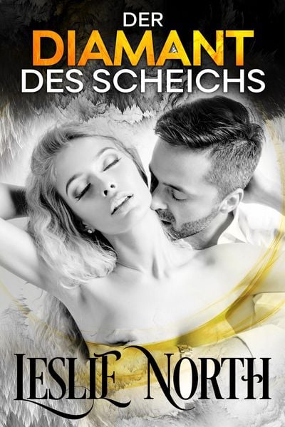 Produktbild: Der Diamant des Scheichs (Die Hochzeitswetten-Serie, #1)