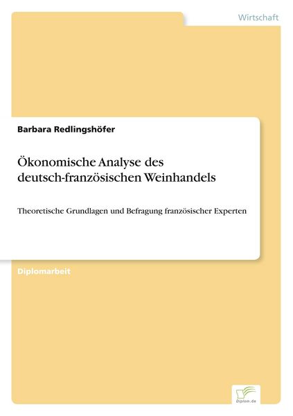 Produktbild: &Ouml;konomische Analyse des deutsch-franz&ouml;sischen Weinhandels