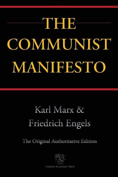 Produktbild: The Communist Manifesto (Chiron Academic Press - The Original Authoritative Edition)