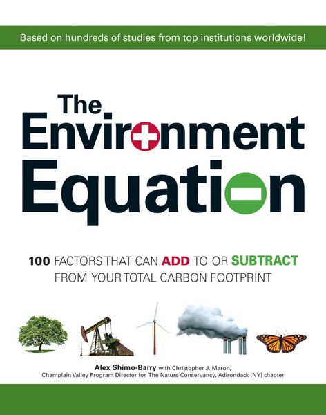 Produktbild: The Environment Equation: 100 Factors That Can Add to or Subract from Your Total Carbon Footprint