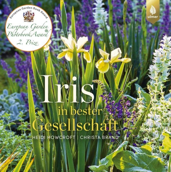 Iris in bester Gesellschaft, Taschenbuch von Heidi Howcroft , Christa Brand, Verlag Eugen Ulmer, 9783818603984