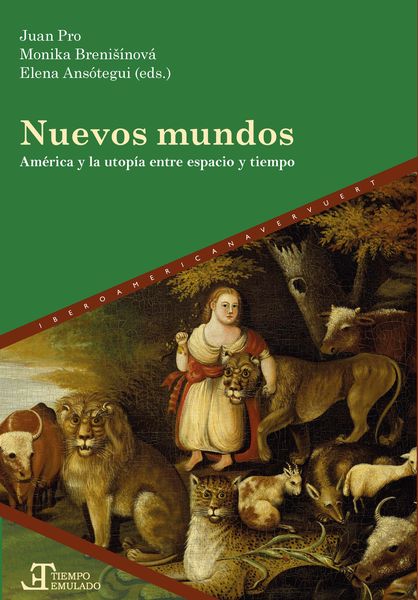 Produktbild: Nuevos mundos : Am&eacute;rica y la utop&iacute;a entre espacio y tiempo