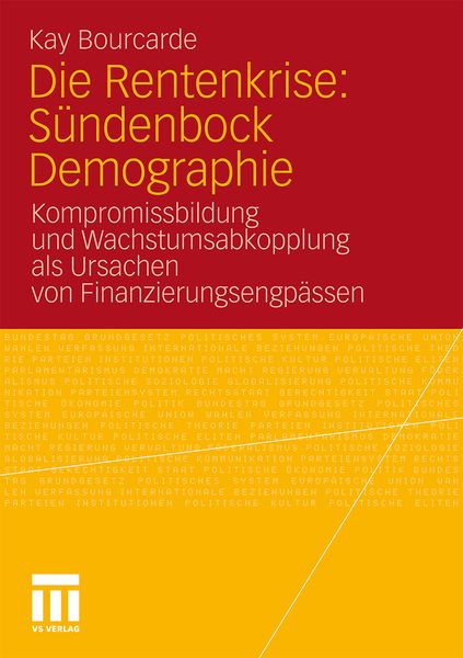 Produktbild: Die Rentenkrise: S&uuml;ndenbock Demographie