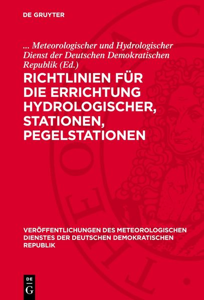 Produktbild: Richtlinien f&uuml;r die Errichtung Hydrologischer, Stationen, Pegelstationen