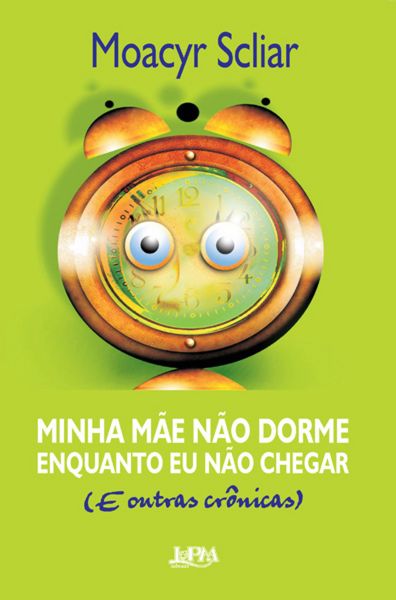 Produktbild: Minha m&atilde;e n&atilde;o dorme enquanto eu n&atilde;o chegar
