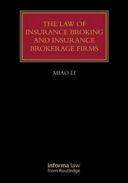 Produktbild: The Law of Insurance Broking and Insurance Brokerage Firms