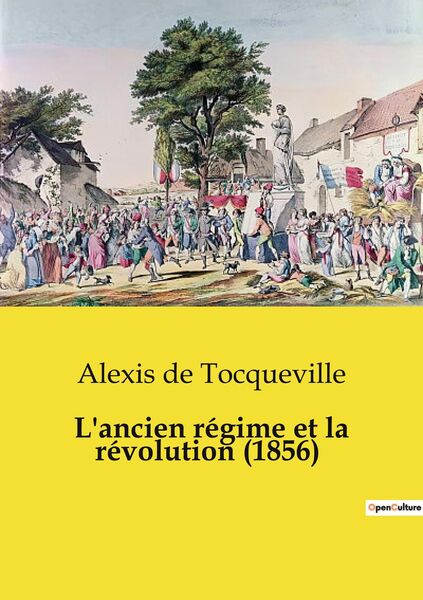 Produktbild: L'ancien r&eacute;gime et la r&eacute;volution (1856)