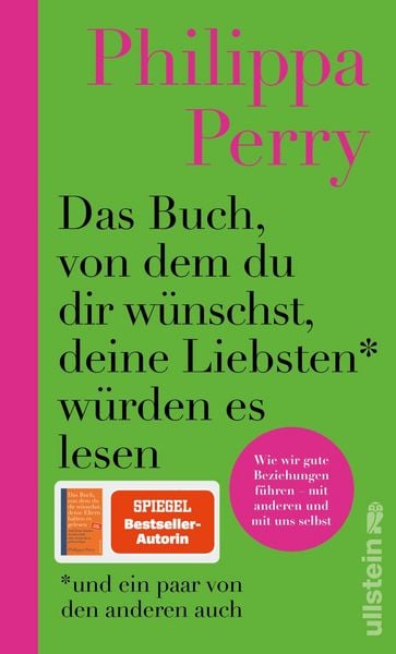 Das Buch, von dem du dir wünschst, deine Liebsten würden es lesen (und ein paar von den anderen auch), Gebundene Ausgabe von Philippa Perry, Ullstein