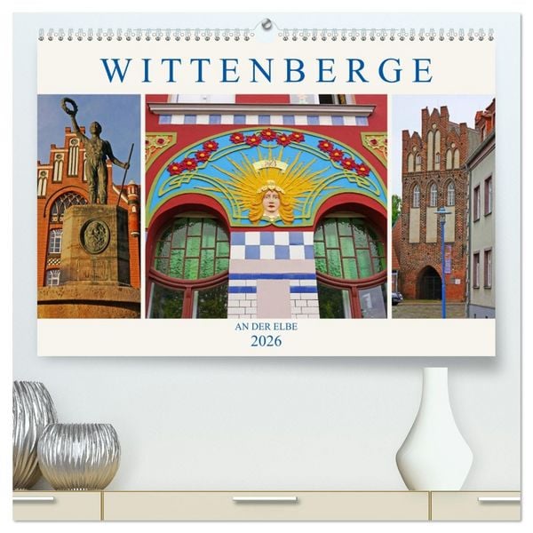 Produktbild: Wittenberge an der Elbe (hochwertiger Premium Wandkalender 2026 DIN A2 quer), Kunstdruck in Hochglanz