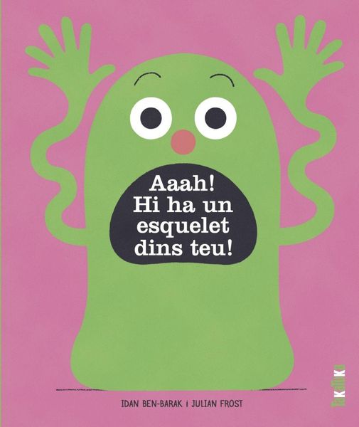 Produktbild: Aaah! : hi ha un esquelet a dins teu!