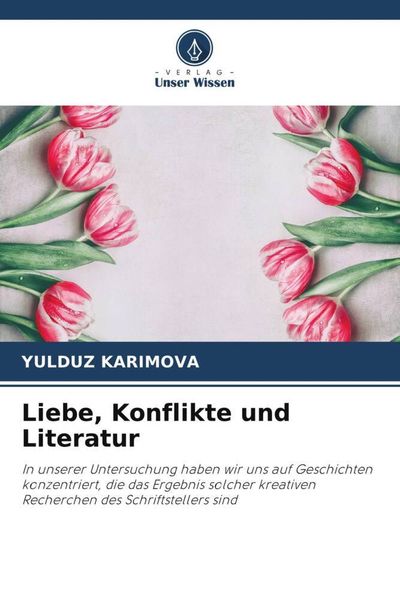 Liebe, Konflikte und Literatur -