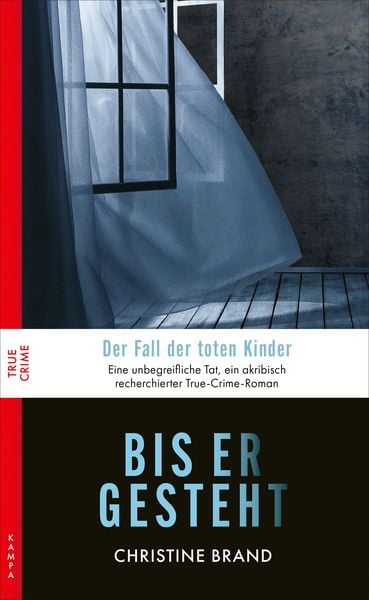Bis er gesteht, Taschenbuch von Christine Brand, Kampa Verlag, 978-3-311-12081-0