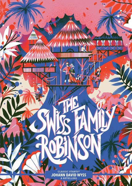 Produktbild: Classic Starts&reg;: The Swiss Family Robinson
