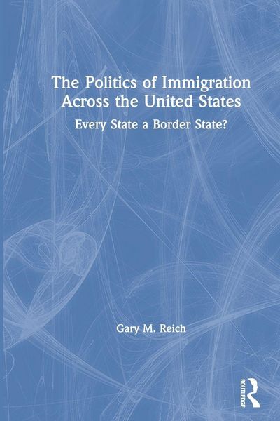 Produktbild: The Politics of Immigration Across the United States