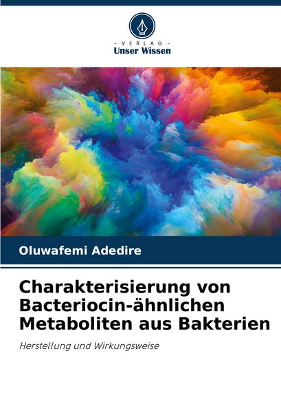 Produktbild: Charakterisierung von Bacteriocin-&auml;hnlichen Metaboliten aus Bakterien