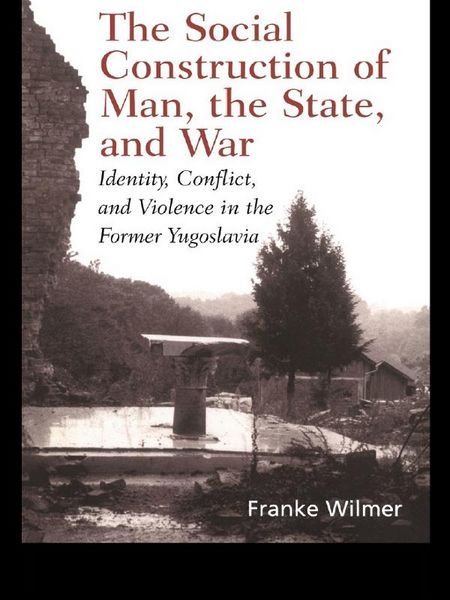 Produktbild: The Social Construction of Man, the State and War