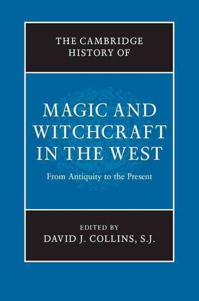 Produktbild: The Cambridge History of Magic and Witchcraft in the West