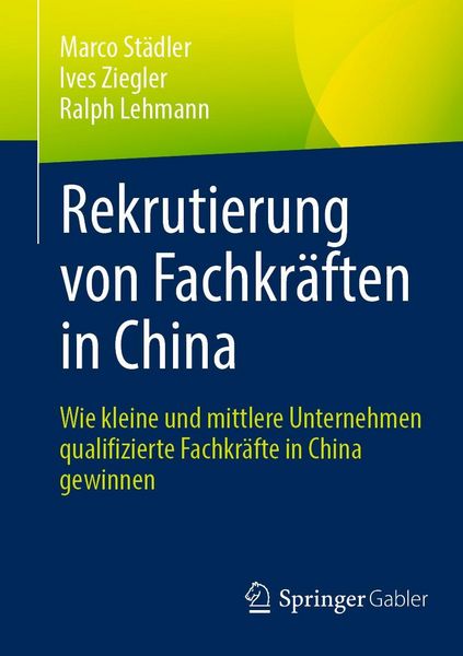 Produktbild: Rekrutierung von Fachkr&auml;ften in China