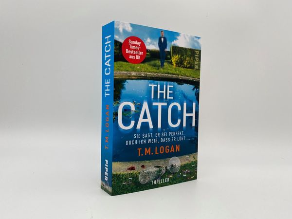 Produktbild: The Catch &ndash; Sie sagt, er sei perfekt. Doch ich wei&szlig;, dass er l&uuml;gt ...