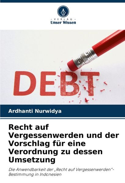 Produktbild: Recht auf Vergessenwerden und der Vorschlag f&uuml;r eine Verordnung zu dessen Umsetzung