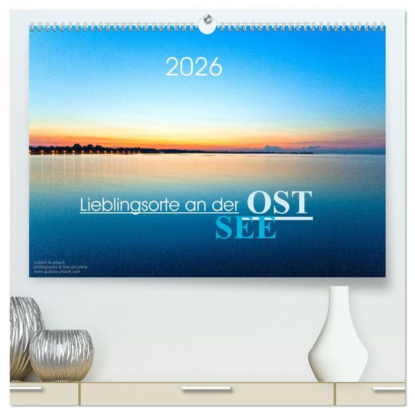 Produktbild: Lieblingsorte an der Ostsee (hochwertiger Premium Wandkalender 2026 DIN A2 quer), Kunstdruck in Hochglanz