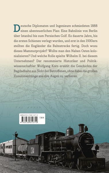 Produktbild: Die Bagdadbahn - der deutsche Orient-Traum. Abenteurer, Ingenieure und Spione