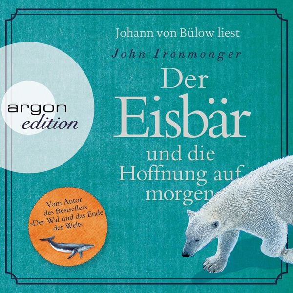 Produktbild: Der Eisb&auml;r und die Hoffnung auf morgen