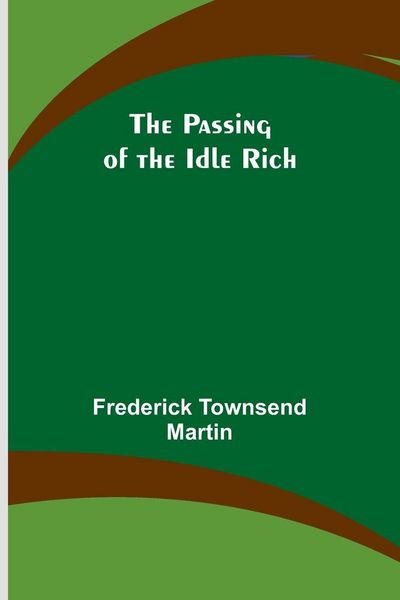 Produktbild: The Passing of the Idle Rich