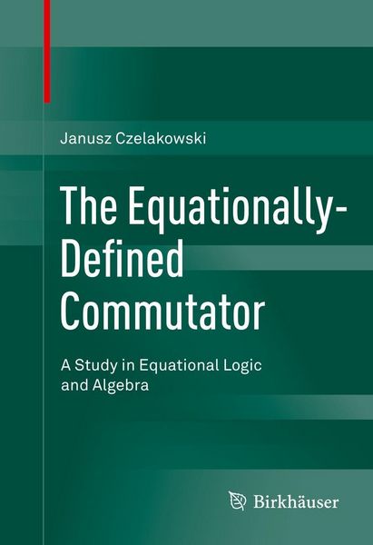 Produktbild: The Equationally-Defined Commutator