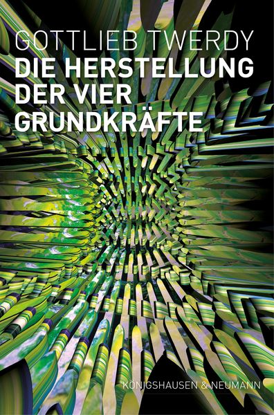 Produktbild: Die Herstellung der vier Grundkr&auml;fte