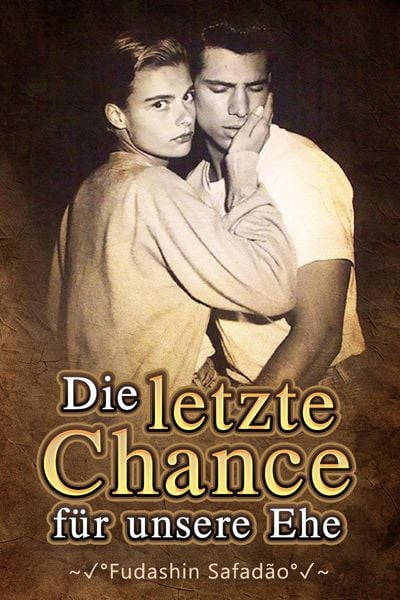 Produktbild: Die letzte Chance f&uuml;r unsere Ehe