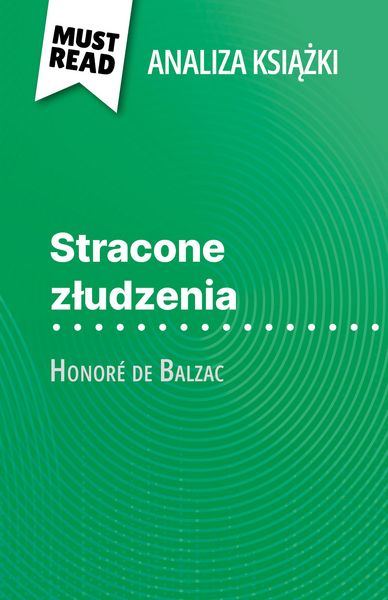 Produktbild: Stracone zludzenia ksiazka Honor&eacute; de Balzac (Analiza ksiazki)