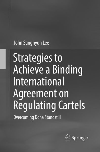 Produktbild: Strategies to Achieve a Binding International Agreement on Regulating Cartels