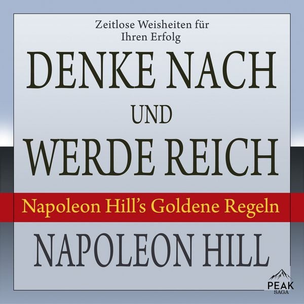 Produktbild: Denke nach und werde reich. Napoleon Hill's Goldene Regeln